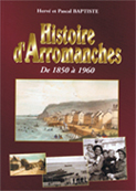 Livre Histoire dArromanches (de 1850 à 
1960)